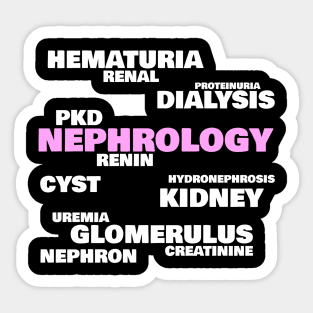 Nephrologists' favorite words, pink Sticker